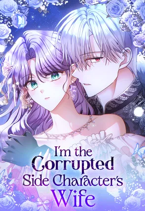 I'm the Corrupted Side Character's Wife (Cont By Melvin)
